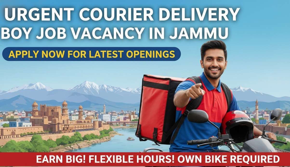 Urgent Courier delivery boy job vacancy in Jammu 2026 2027